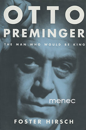 Hirsch, Foster - Otto Preminger 