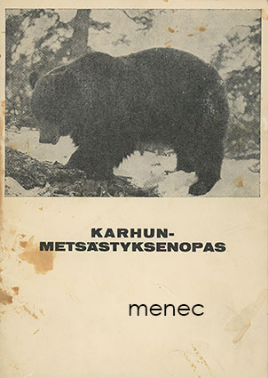 Härkönen, Leo - Karhunmetsästyksenopas 