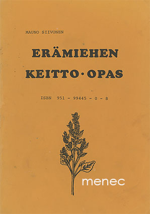 Siivonen, Mauno - Erämiehen keitto-opas 