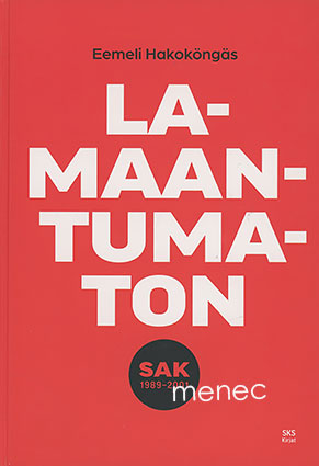 Hakoköngäs, Eemeli - Lamaantumaton. SAK 1989-2001 