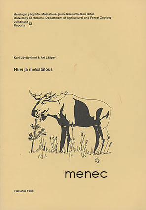 Löyttyniemi, Kari & Lääperi, Ari - Hirvi ja metsätalous 