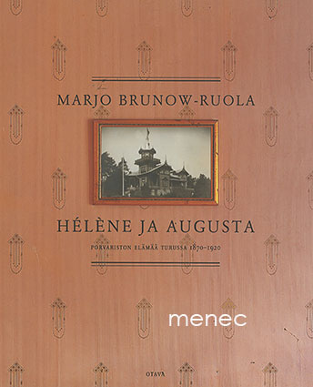 Brunow-Ruola, Marjo - Hélène ja Augusta 