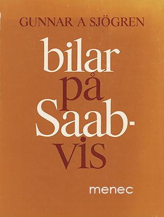 Sjögren, Gunnar A. - Bilar på Saabvis 