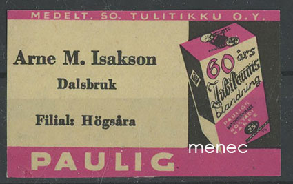 Kauppiasetiketti, Paulig, Arne M. Isakson, Taalintehdas, Kemiönsaari 