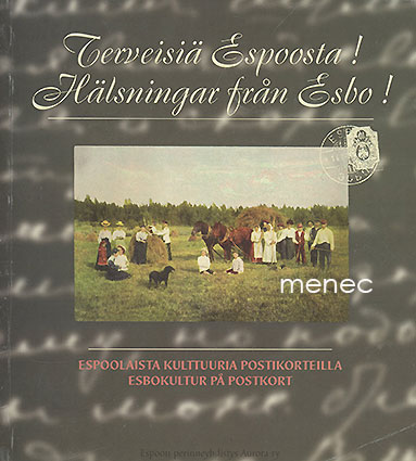Terveisiä Espoosta! Espoolaista kulttuuria postikorteilla 