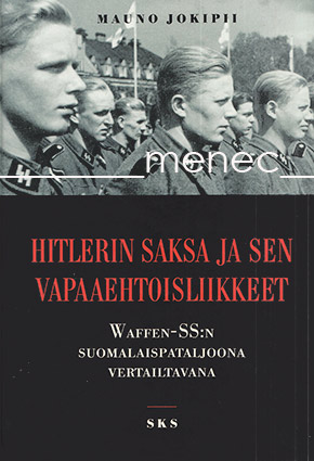 Jokipii, Mauno - Hitlerin Saksa ja sen vapaaehtoisliikkeet 