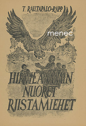 Rautapalo-Rapp, T. - Hirvilammin nuoret riistamiehet 