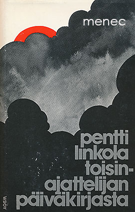 Linkola, Pentti - Toisinajattelijan päiväkirjasta 