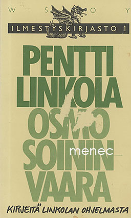 Linkola, Pentti & Soininvaara, Osmo - Kirjeitä Linkolan ohjelmasta 