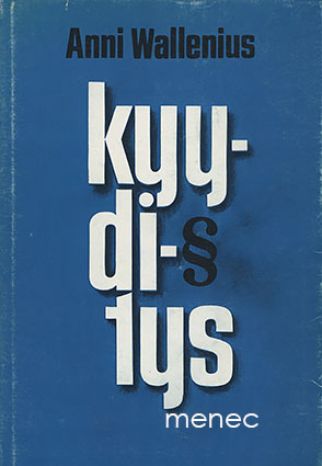 Wallenius, Anni - Kyyditys 