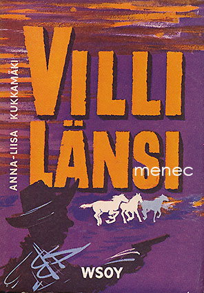 Kukkamäki, Anna-Liisa - Villi Länsi 