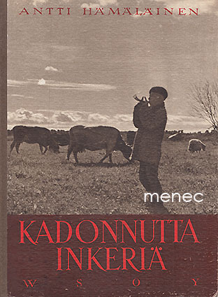 Hämäläinen, Antti - Kadonnutta Inkeriä 
