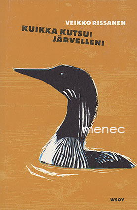 Rissanen, Veikko - Kuikka kutsui järvelleni 