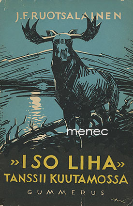 Ruotsalainen, J. F. - 'Iso liha' tanssii kuutamossa 