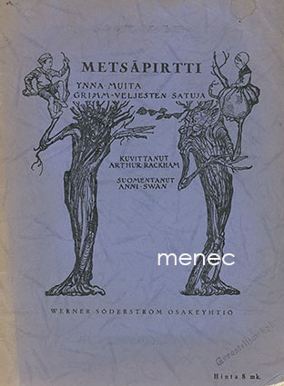 Grimm, Jacob & Grimm, Wilhelm - Metsäpirtti 
