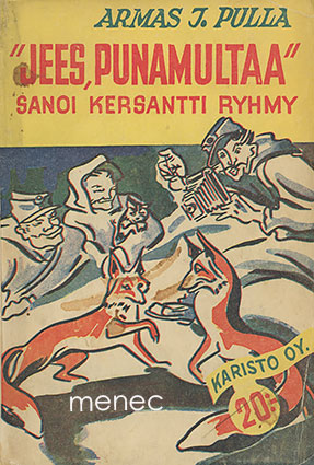 Pulla, Armas J. - 'Jees, punamultaa', sanoi kersantti Ryhmy 
