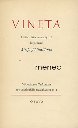 Jääskeläinen, Lempi - Vineta. Historiallisia miniatyyrejä 