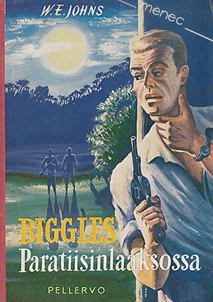 Johns, W. E. - Biggles Paratiisinlaaksossa 