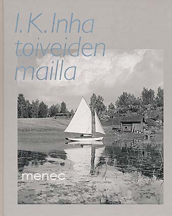 I. K. Inha toiveiden mailla 