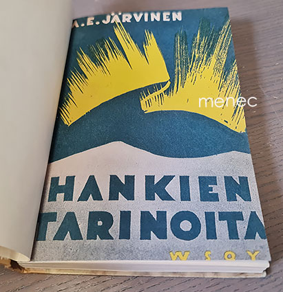 Järvinen, A. E. - Hankien tarinoita 