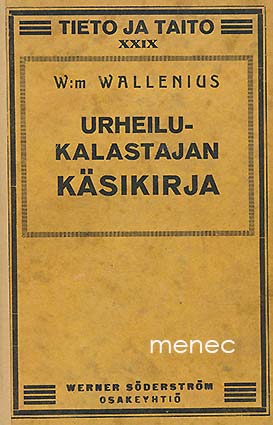 Wallenius, W:m - Urheilukalastajan käsikirja 