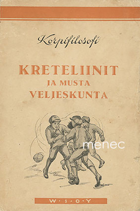 Vala, Erkki - Kreteliinit ja musta veljeskunta 