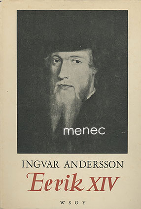 Andersson, Ingvar - Eerik XIV 