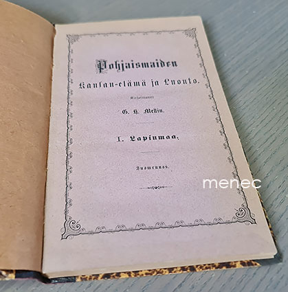 Mellin, G. H. - Pohjaismaiden kansan-elämä ja luonto. 1. Lapinmaa 