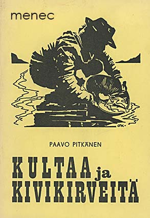 Pitkänen, Paavo - Kultaa ja kivikirveitä 