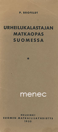 Brofeldt, Pekka - Urheilukalastajan matkaopas Suomessa 
