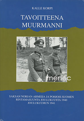 Korpi, Kalle - Tavoitteena Muurmanni 