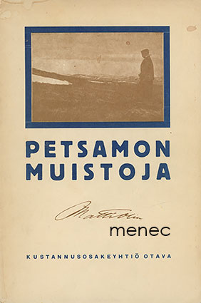 Olin, Matti - Petsamon muistoja 