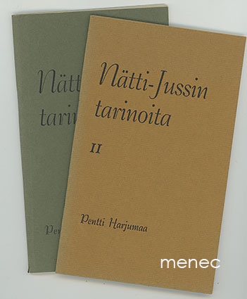 Harjumaa, Pentti - Nätti-Jussin tarinoita. I-II 