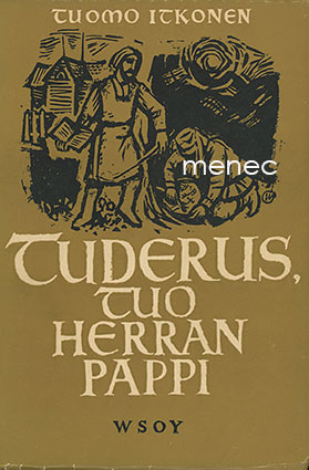Itkonen, Tuomo - Tuderus, tuo Herran pappi 