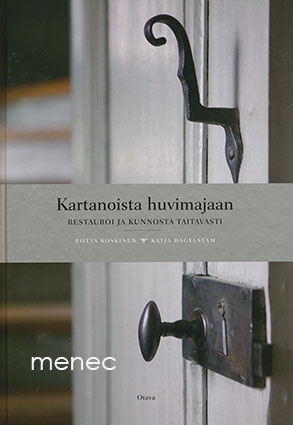 Koskinen, Riitta & Hagelstam, Katja - Kartanoista huvimajaan 