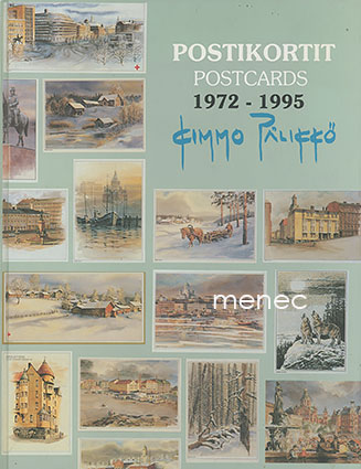Kimmo Pälikkö. Postikortit 1972-1995 