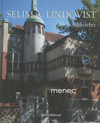 Salokorpi, Asko - Selim A. Lindqvist. Arkkitehti 