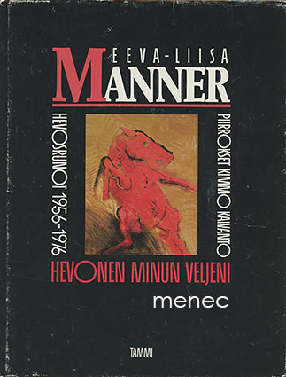 Manner, Eeva-Liisa - Hevonen minun veljeni 