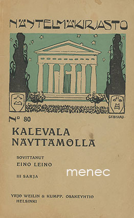 Leino, Eino - Kalevala näyttämöllä. III sarja 