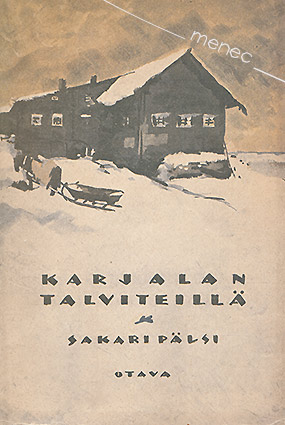 Pälsi, Sakari - Karjalan talviteillä 