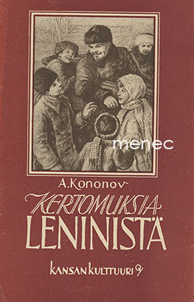 Kononov, A. - Kertomuksia Leninistä 