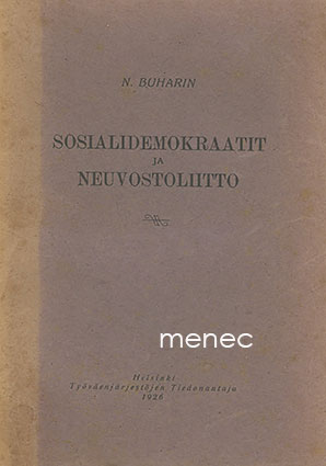 Buharin, N. - Sosialidemokraatit ja Neuvostoliitto 