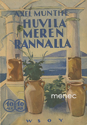 Munthe, Axel - Huvila meren rannalla 