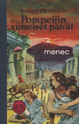 Bulwer-Lytton, E. - Pompeijin viimeiset päivät 