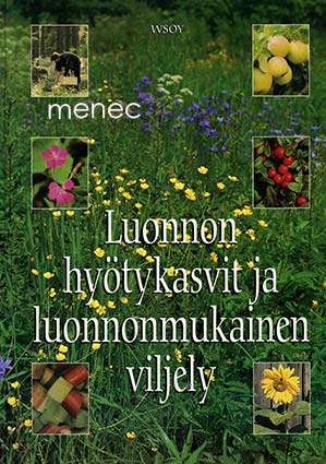 Luonnon hyötykasvit ja luonnonmukainen viljely 