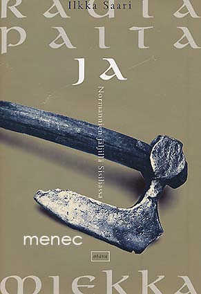 Saari, Ilkka - Rautapaita ja miekka 