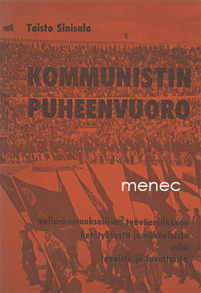 Sinisalo, Taisto - Kommunistin puheenvuoro 