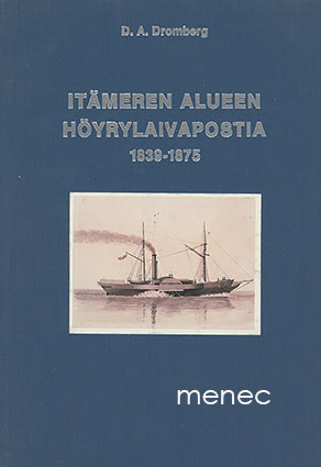 Dromberg, D. A. - Itämeren alueen höyrylaivapostia 1839–1875 