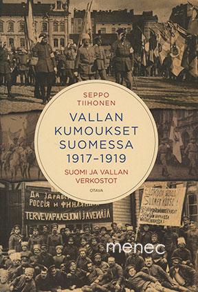 Tiihonen, Seppo - Vallankumoukset Suomessa 1917-1919 