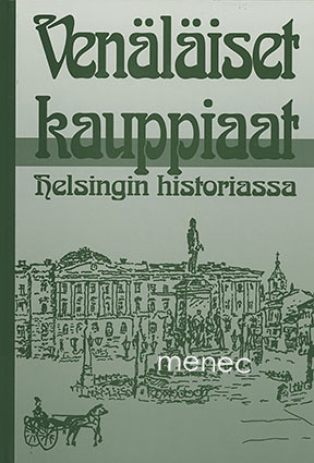 Venäläiset kauppiaat Helsingin historiassa 